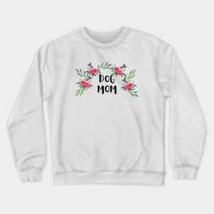 Floral Dog Mom Crewneck Sweatshirt